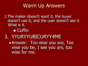 Warm Up Answers 3.  YYURYYUBICURYY4ME Coffin