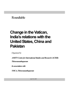 Change in the Vatican, India’s relations with the United States, China and Pakistan