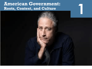 1 American Government: Roots, Context, and Culture