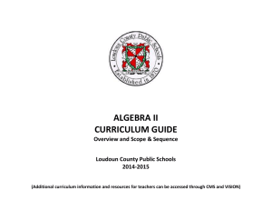 ALGEBRA II CURRICULUM GUIDE Overview and Scope &amp; Sequence