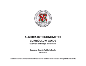 ALGEBRA II/TRIGONOMETRY CURRICULUM GUIDE Overview and Scope &amp; Sequence