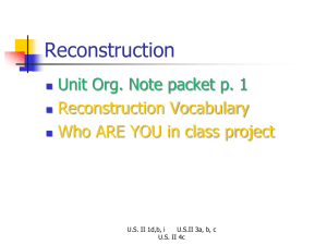 Reconstruction Unit Org. Note packet p. 1 Reconstruction Vocabulary