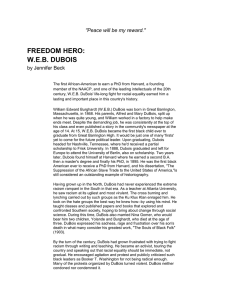 FREEDOM HERO: W.E.B. DUBOIS &#34;Peace will be my reward.&#34;