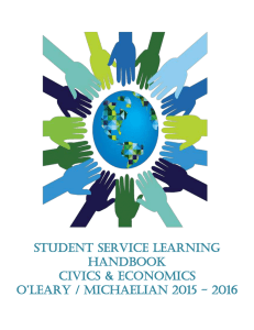 Student SERVICE LEARNING HANDBOOK Civics &amp; Economics O’Leary / MichaeLian 2015 - 2016