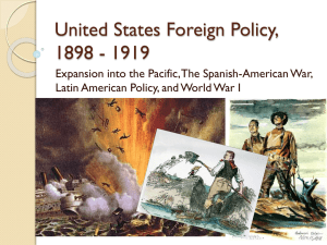 United States Foreign Policy, 1898 - 1919