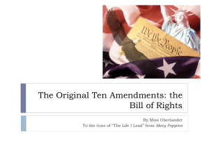 The Original Ten Amendments: the Bill of Rights By Miss Oberlander Mary Poppins