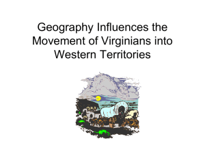 Geography Influences the Movement of Virginians into Western Territories