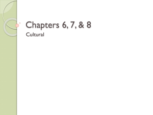 Chapters 6, 7, &amp; 8 Cultural
