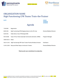 ORGANIZATION NAME High Functioning CPR Teams Train-the-Trainer Agenda