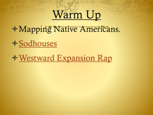 Warm Up Mapping Native Americans.  Sodhouses