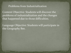 Problems from Industrialization Content Objective: Students will discover the