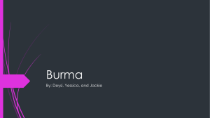 Burma By: Deysi, Yessica, and Jackie