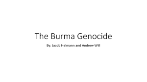 The Burma Genocide By: Jacob Helmann and Andrew Will