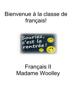 Bienvenue à la classe de français! Français II