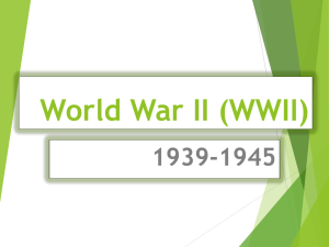World War II (WWII) 1939-1945