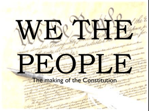 WE THE PEOPLE The making of the Constitution