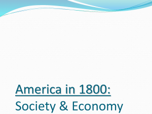 America in 1800: Society &amp; Economy