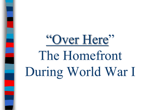 “Over Here” The Homefront During World War I