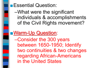 ■ Essential Question: –What were the significant individuals &amp; accomplishments
