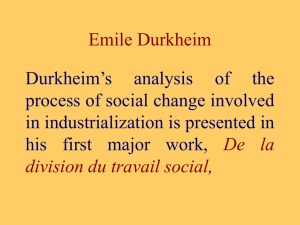 Emile Durkheim Durkheim’s analysis of