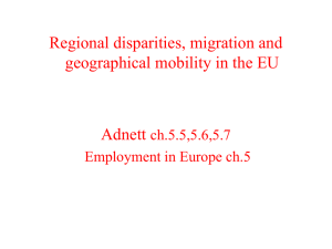 Regional disparities, migration and geographical mobility in the EU Adnett ch.5.5,5.6,5.7