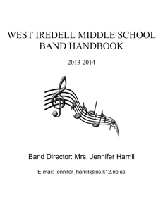 WEST IREDELL MIDDLE SCHOOL BAND HANDBOOK Band Director: Mrs. Jennifer Harrill