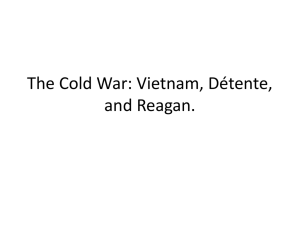 The Cold War: Vietnam, Détente, and Reagan.