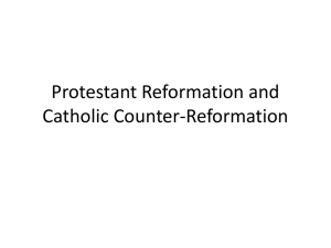 Protestant Reformation and Catholic Counter-Reformation