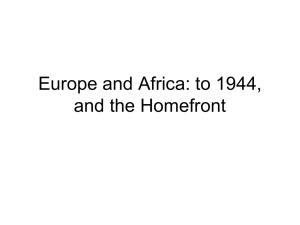 Europe and Africa: to 1944, and the Homefront