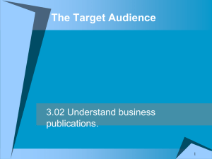 The Target Audience 3.02 Understand business publications. 1