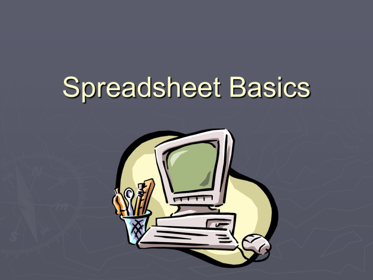 Spreadsheet Basics