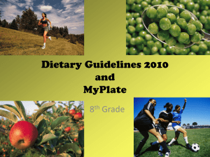 Dietary Guidelines 2010 and MyPlate 8