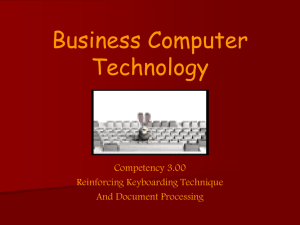 Business Computer Technology Competency 3.00 Reinforcing Keyboarding Technique