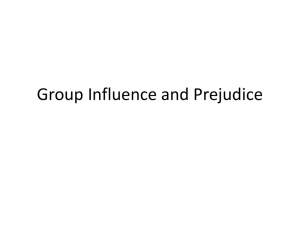 Group Influence and Prejudice
