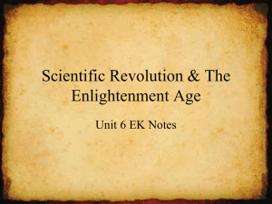 Scientific Revolution &amp; The Enlightenment Age Unit 6 EK Notes