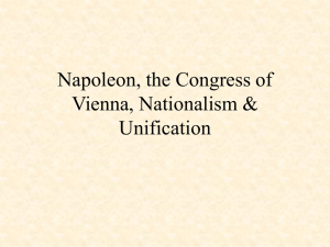 Napoleon, the Congress of Vienna, Nationalism &amp; Unification