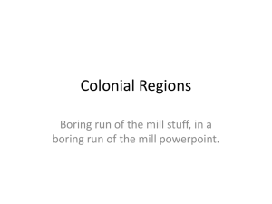 Colonial Regions Boring run of the mill stuff, in a