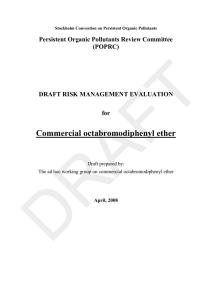 Commercial octabromodiphenyl ether Persistent Organic Pollutants Review Committee (POPRC) DRAFT RISK MANAGEMENT EVALUATION