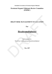 Hexabromobiphenyl Persistent Organic Pollutants Review Committee (POPRC) DRAFT RISK MANAGEMENT EVALUATION