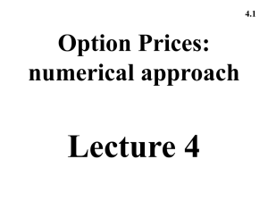 Lecture 4 Option Prices: numerical approach 4.1