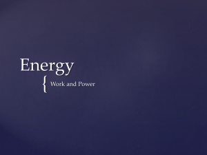 { Energy Work and Power