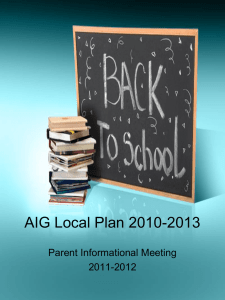 AIG Local Plan 2010-2013 Parent Informational Meeting 2011-2012