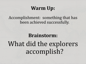 What did the explorers accomplish? Warm Up: Brainstorm: