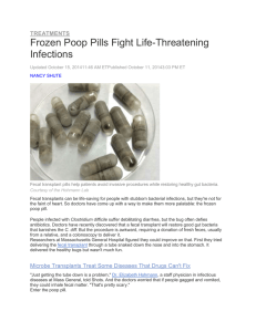Frozen Poop Pills Fight Life-Threatening Infections TREATMENTS