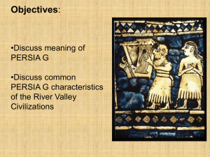Objectives •Discuss meaning of PERSIA G •Discuss common