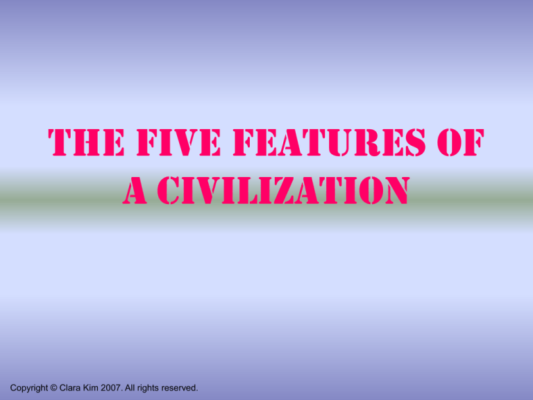 The Five Features Of A Civilization