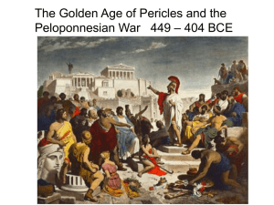 The Golden Age of Pericles and the – 404 BCE