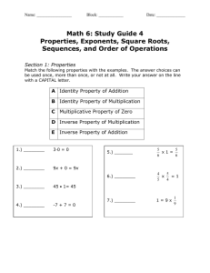 Math 6: Study Guide 4 Properties, Exponents, Square Roots, Section 1: Properties