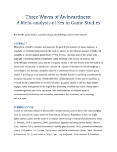 Three Waves of Awkwardness: A Meta-analysis of Sex in Game Studies ABSTRACT