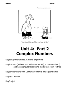 Unit 4:  Part 2 Complex Numbers i